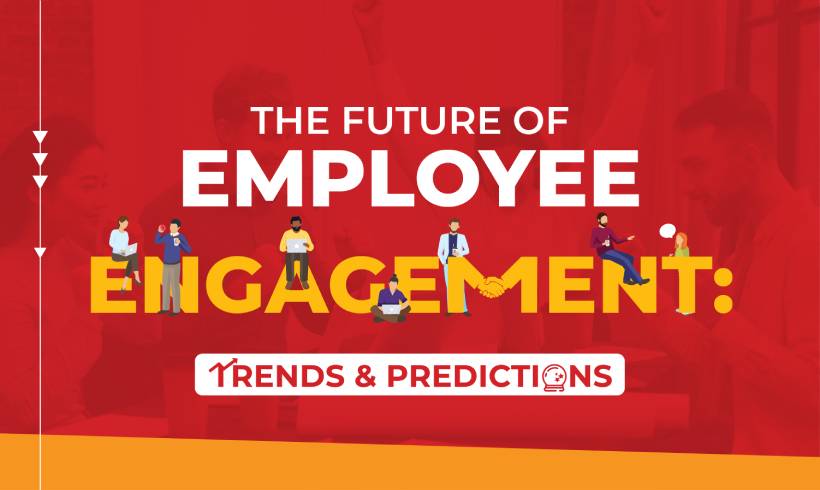 The Future of employee engagement