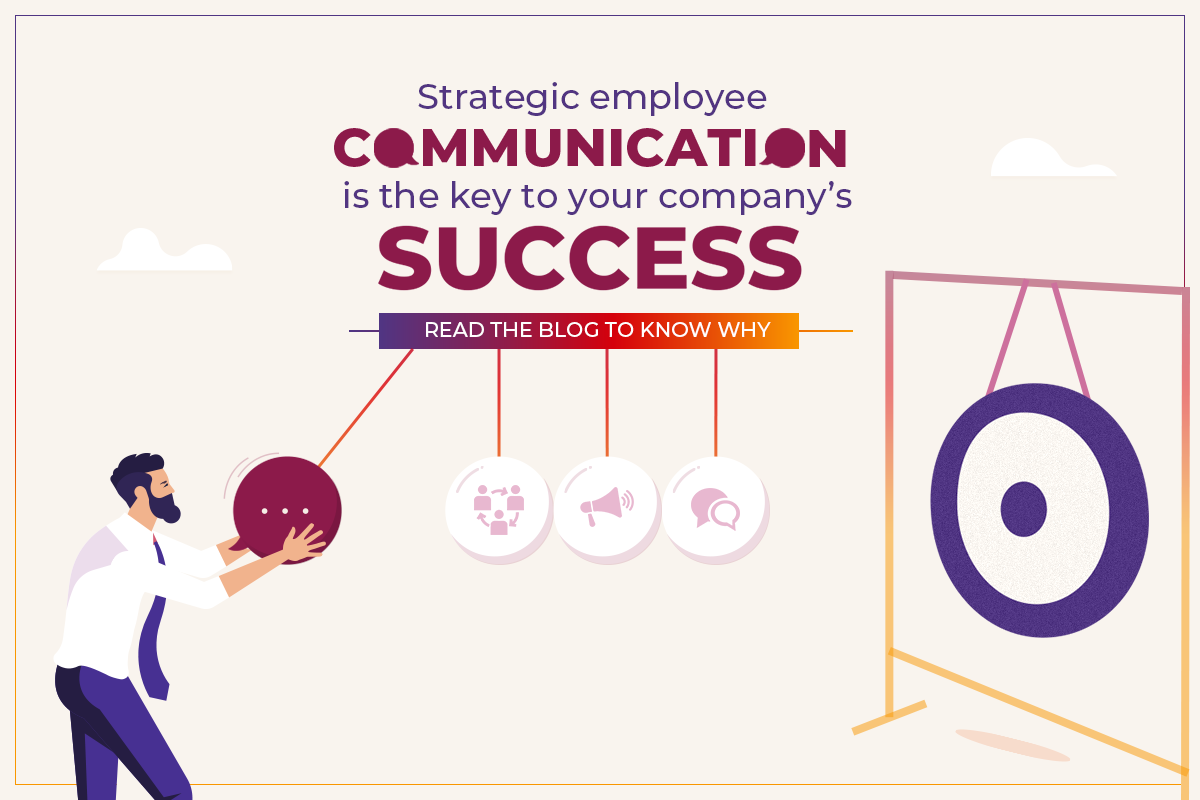 Strategic employee Communication is key to Company's Success